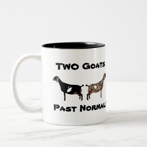 2 Goats Past Normal _ Nubian Dairy Goats Two_Tone Coffee Mug