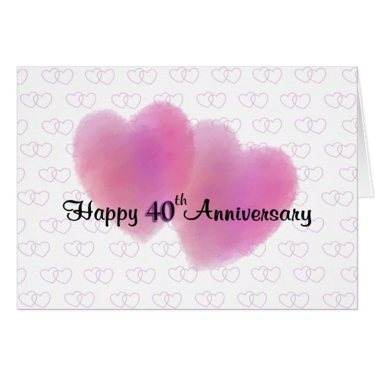 2 Hearts Happy 40th Anniversary Card | Zazzle.com