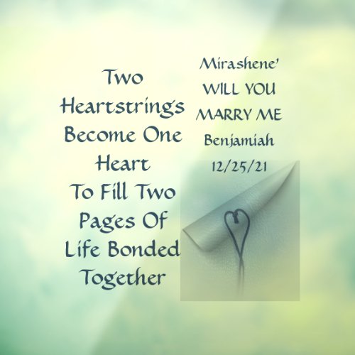  2 Heartstrings 2 Pages 1 Life Marry Me Proposal  Window Cling