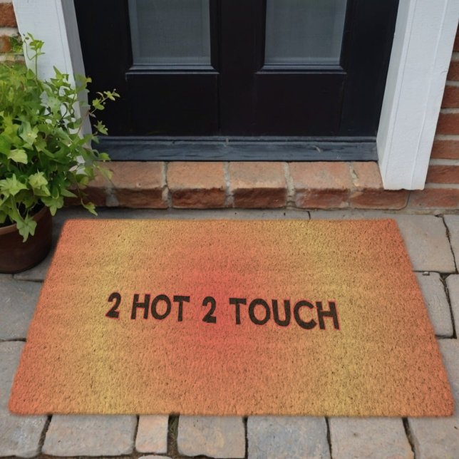 2 Hot 2 Touch Fiber Doormat (Creator Uploaded)