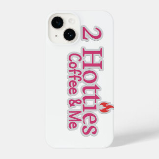 2 hotties coffee & me quote for hot people  iPhone 14 case