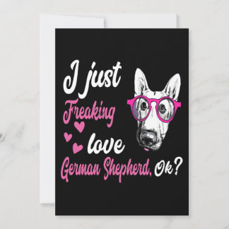 2 I Just Freaking Love German Shepherd OK Invitation
