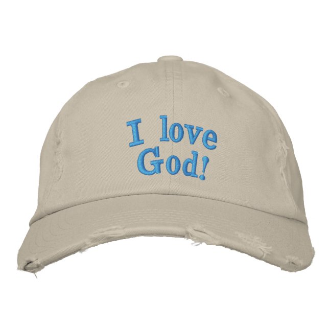 2. I love God! Embroidered Baseball Cap (Front)