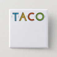2 Inch Square Taco Name Tag Button at Zazzle