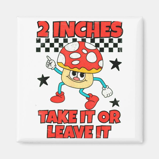 2 Inches Naughty Exchange Gag Gift Edgy Gen Z Meme Magnet (Front)