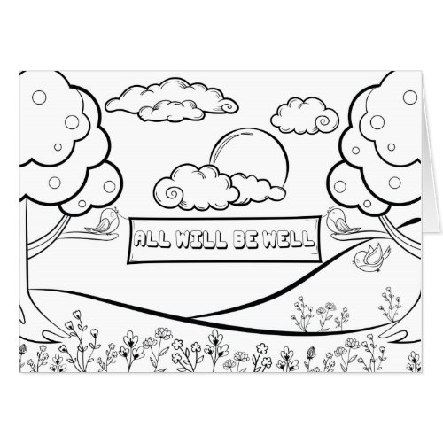 2 Large Giant Coloring Pages All Will Be Well Love Card