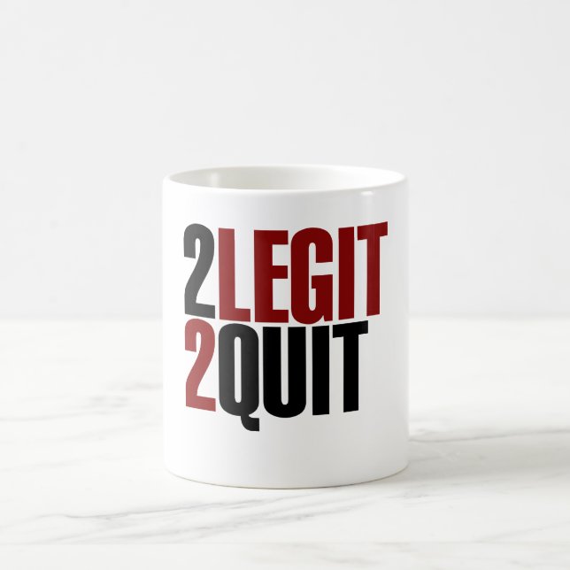 2 Legit 2 Quit Funny 80s Coffee Mug (Center)