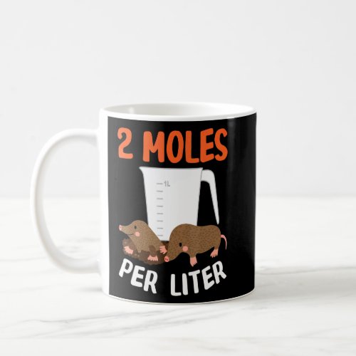 2 Moles Per Liter Animal Science Chemistry Design  Coffee Mug