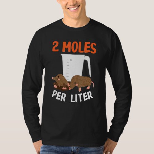 2 Moles Per Liter Animal Science Chemistry Design T_Shirt