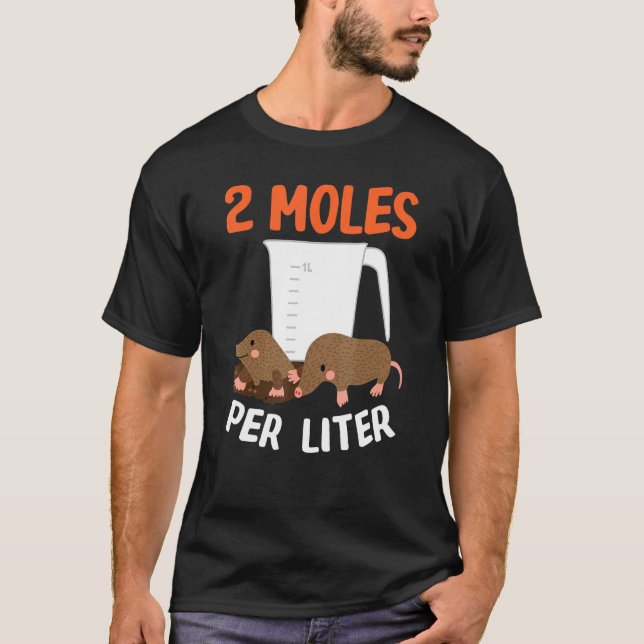 2 Moles Per Liter Animal Science Chemistry Design T-Shirt (Front)