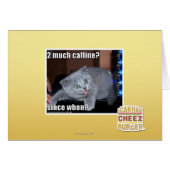 2 much caffine? (Front Horizontal)