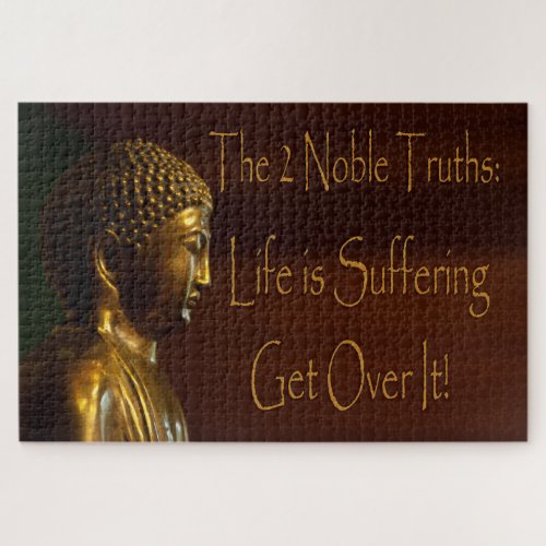 2 Noble Truths Jigsaw Puzzle