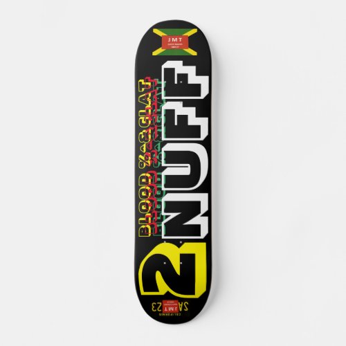 2 NUFF Skateboard
