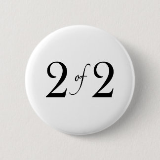 2 of 2 (twins) button