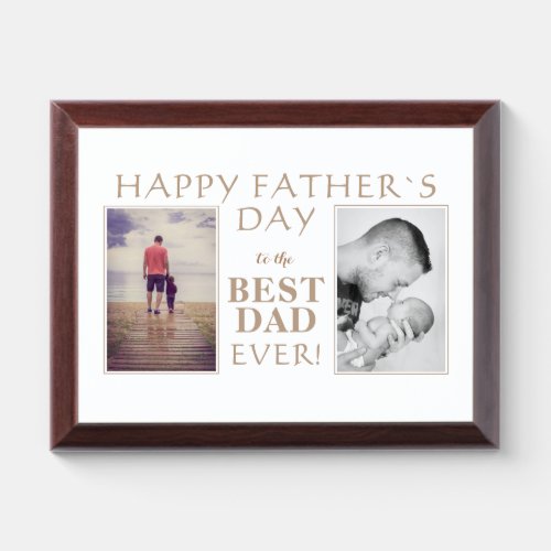 2 Photo Collage Best Dad Father`s day Award Plaque - 2 Photo Collage Best Dad Father`s day Plaque. Add two of your photos into the templates. The perfect gift for dad on Father's day.