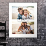 2 Photo Collage Family Name - Horizontal Pics Poster<br><div class="desc">Use up to two horizontal or selfie phone photos to create a unique and personal gift. If you need to adjust the pictures,  click on the customize tool to make changes.</div>