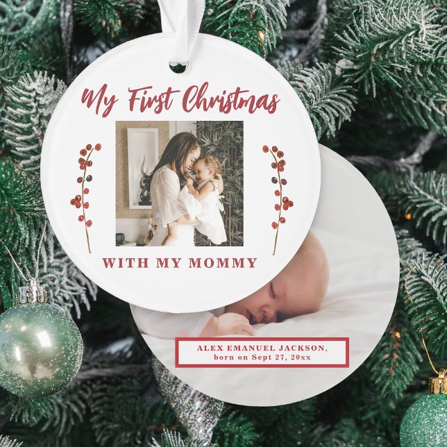 2 photo mom and baby First Christmas together Ornament (Creator Uploaded)