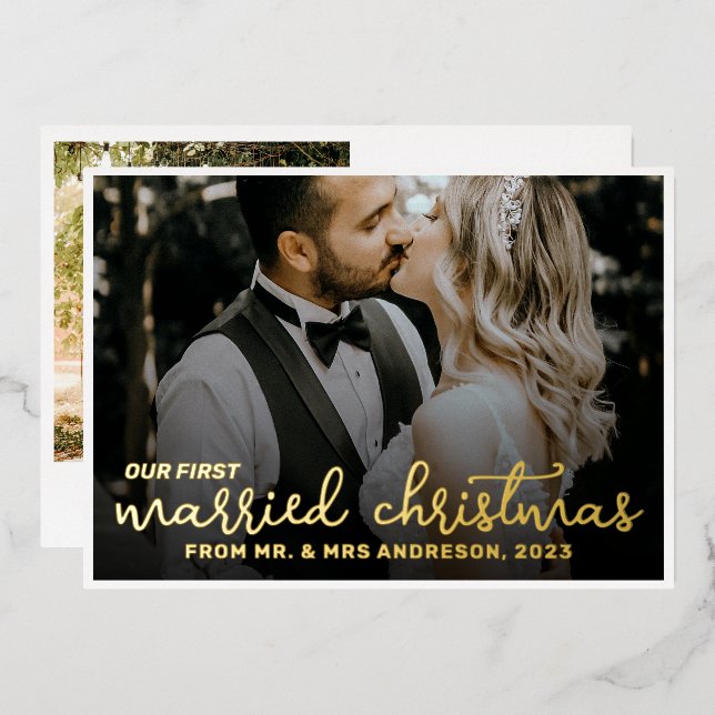 2 Photo Newlyweds 1st Married Christmas Script Foil Holiday Card (Front/Back)
