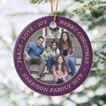 2 Photo Peace Love Joy Merry Christmas Purple Gold Ceramic Ornament<br><div class="desc">Celebrate the simple joys of the holidays with a custom two photo purple and gold round ceramic ornament. All text and pictures on this template are simple to personalize and can be different or the same on front and back. If preferred, change "Peace Love Joy Merry Christmas" to any quote...</div>