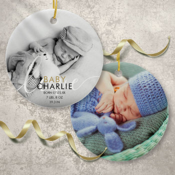 2 Photo Script Baby Birth Stats Announcement Ceramic Ornament by thisisnotmedesigns at Zazzle