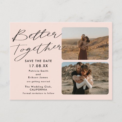 2 photos blush pink better together save the date postcard