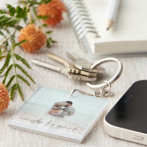 2 Photos Remember This Moment Newlywed Romantic Keychain