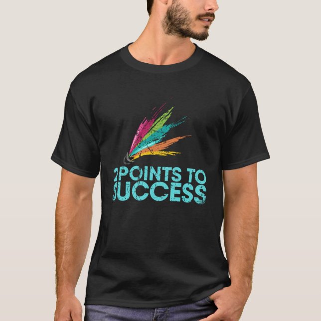 2 Points To Success For Badminton Player Or Badmin T-Shirt (Front)