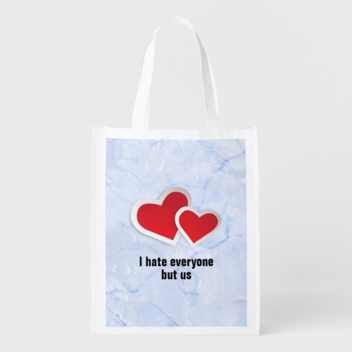 2 Red Hearts _ I Hate Everyone But Us Typography Grocery Bag