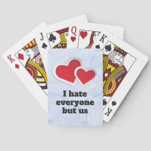 2 Red Hearts - I Hate Everyone But Us Typography Poker Cards