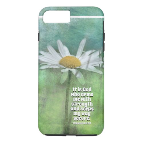 2 Samuel 2233 It is God who arms me with strength iPhone 8 Plus7 Plus Case