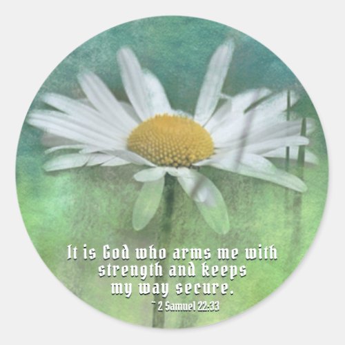 2 Samuel 2233 It is God who arms me with strength Classic Round Sticker