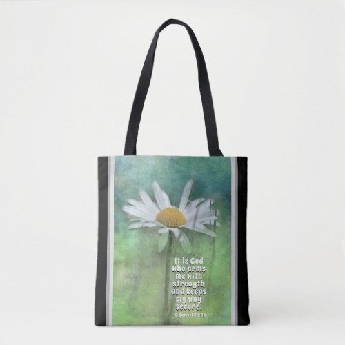 2 Samuel 2233 It is God who arms me with strength Tote Bag