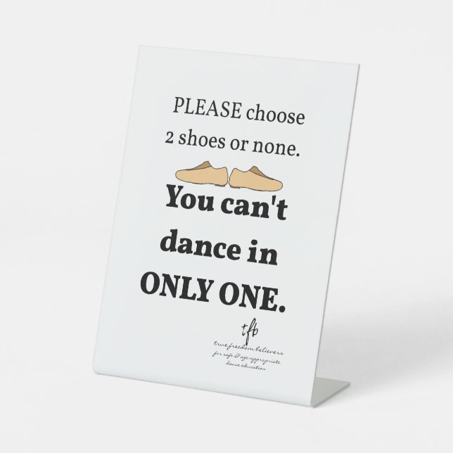 2 Shoes or None White Pedestal Sign (Front)