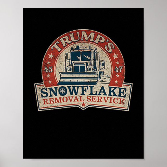 2 Side Trumps Snowflake Removal Service Funny Trum Poster (Front)