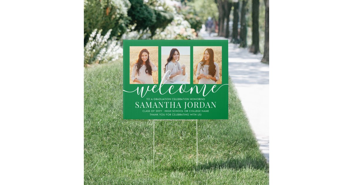 2 Sided 6 Photo Graduation Welcome Green Yard Sign | Zazzle