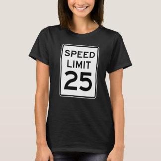 2 Sided Speed Limit 25 Mph Traffic Sign Runner Fro T-Shirt