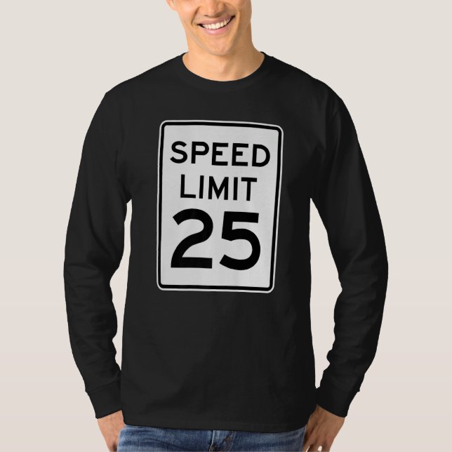 2 Sided Speed Limit 25 Mph Traffic Sign Runner Fro T-Shirt (Front)