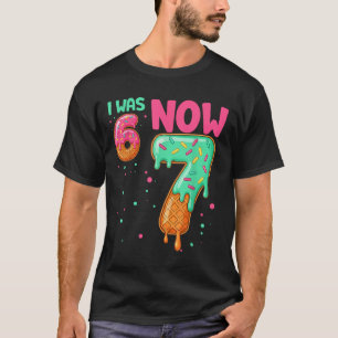 2 Sides 67 I Was 6 Now 7 Front And Ck T-Shirt