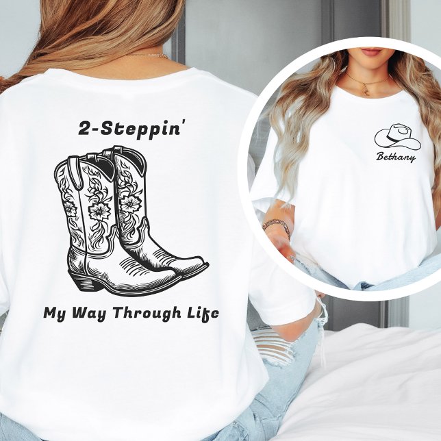 2 Steppin' My Way Through Life Western Dance Tee (Creator Uploaded)