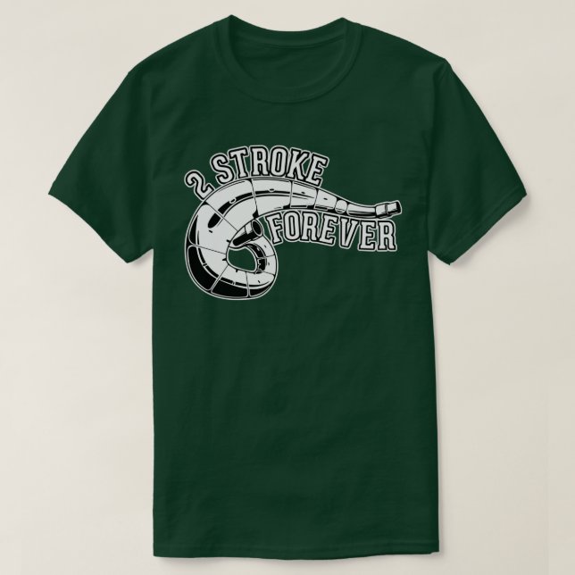 2 Stroke Forever Dirt Bike  T-Shirt (Design Front)
