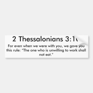 2 Thessalonians 310 Bumper Sticker