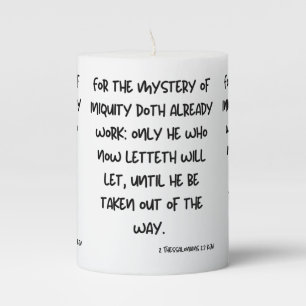 2 Thessalonias 2:7 KJV Bible Verse Pillar Candle