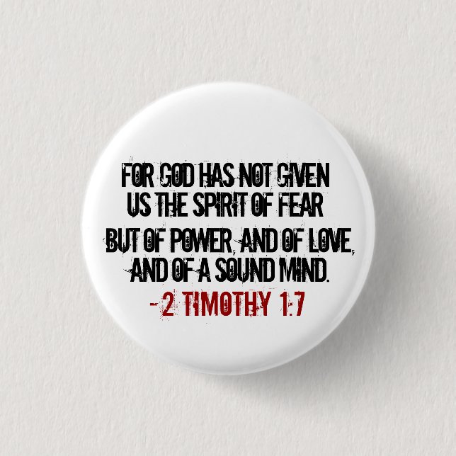 2 Timothy 1:7 Bold Verse Button (Front)