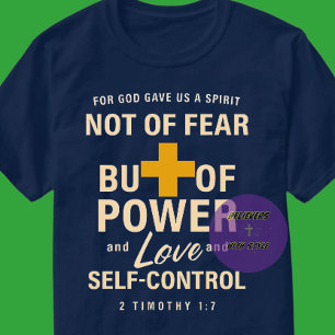 2 Timothy 1:7 - Christian T-Shirt