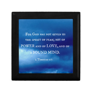 2 Timothy 1:7 For God has not given.... Keepsake Box