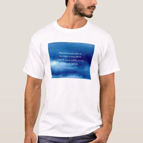 2 Timothy 17 For God has not given T_Shirt