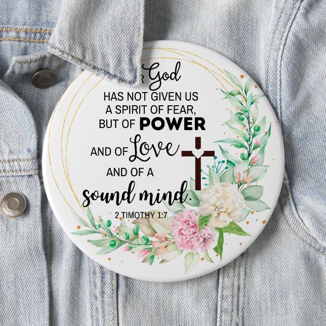 2 Timothy 1:7 God has not given a spirit of fear Button (In Situ)