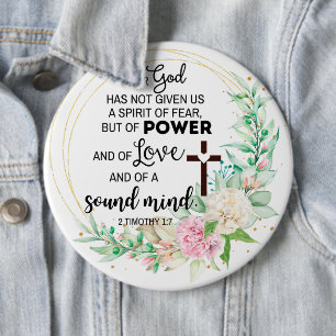2 Timothy 1:7 God has not given a spirit of fear Button