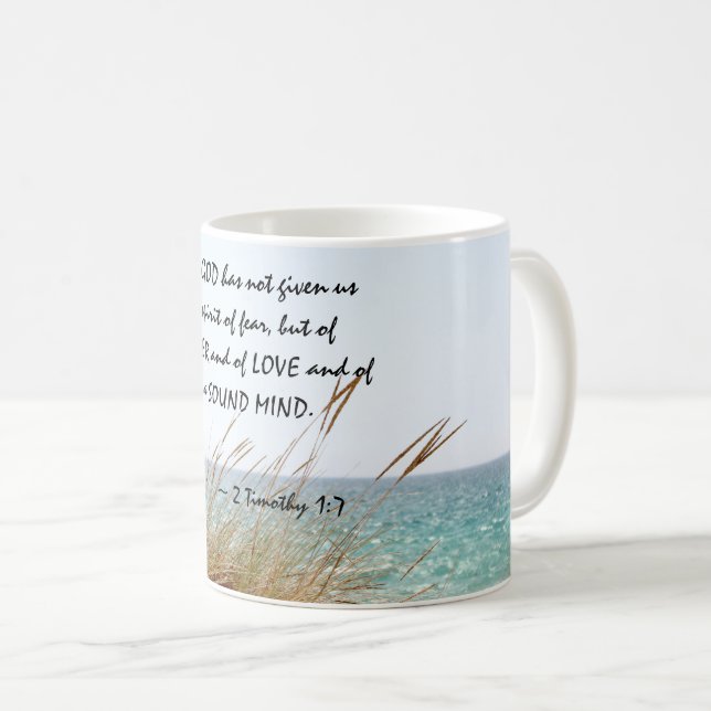 2 Timothy 1:7 God has not given a spirit of fear, Coffee Mug