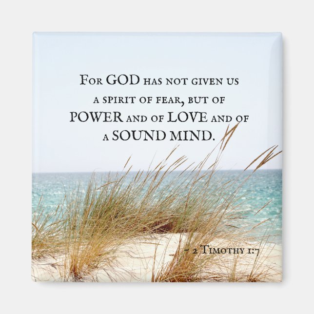 2 Timothy 1:7 God has not given a spirit of fear, Magnet (Front)